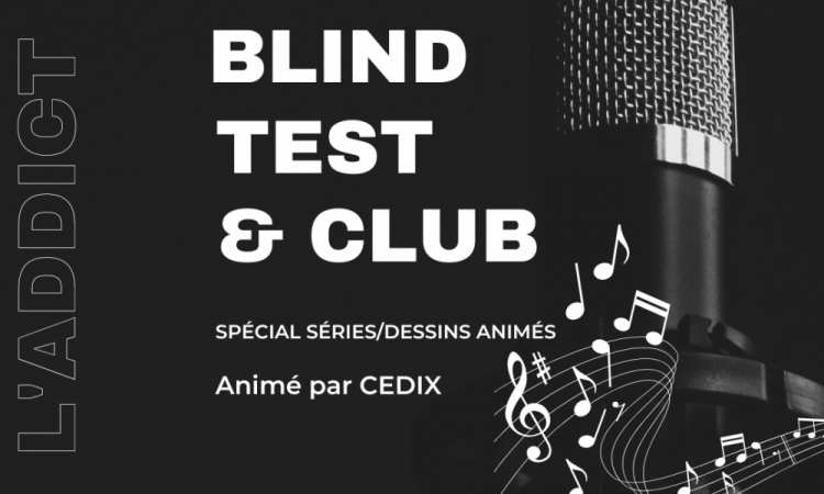 Vendredi 28 avril, BLIND TEST spécial séries et dessins animés
